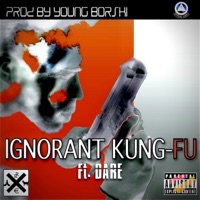 Ignorant Kung-Fu (feat. Dare) - Single - Real-E Ripe