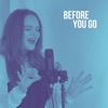 Before You Go (Acoustic)