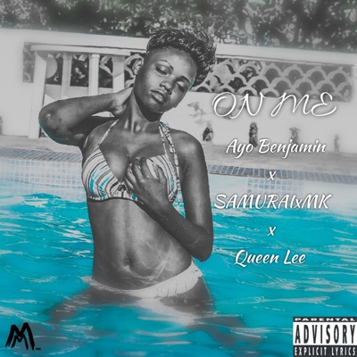 On Me (feat. MK Tena & Queen Lee) - Single