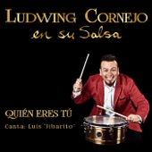 Ludwing Cornejo en Su Salsa - Quien Eres Tú