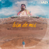 Loin de moi - Naza