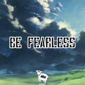 Be Fearless artwork