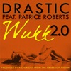 Wukk 2.0 (feat. Patrice Roberts) - Single