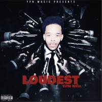 Loudest - Single - YPN Nell