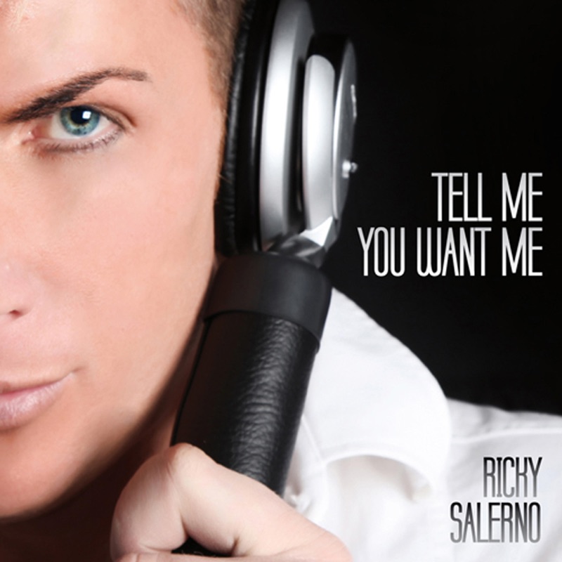 Tell Me You Want Me (feat. John Biancale) [Paolo Di Mirò Remix] - Ricky ...