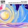 BLR - Take Me Higher (feat. Nblm) [Orjan Nilsen Remix]