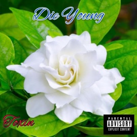 Die Young Toxin