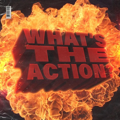 What's the Action (feat. DJ Palmer & DJ DollaMenu) - Single
