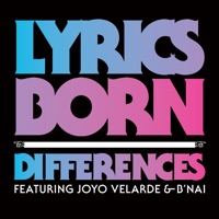 Differences (feat. Joyo Velarde & B'Nai) - Single - Lyrics Born