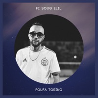 Fi Soug Elil - Single - Foufa Torino