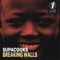 Breaking Walls - Supacooks lyrics