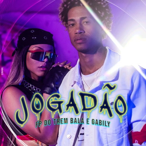 Jogadão (part. Gabily) - FP do Trem Bala - Baixar Música