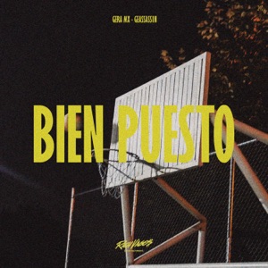 Bien Puesto (feat. Rich Vagos) - Single
