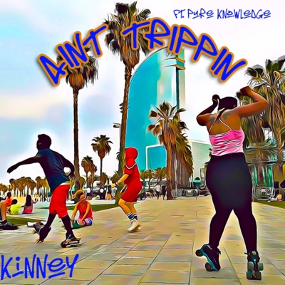 Ain't Trippin' (feat. Pure Knowledge) - Single