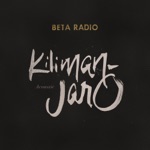 Beta Radio - Kilimanjaro (Acoustic)