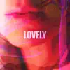 Stream & download Lovely - Single