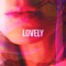 Lovely - Bonnie McKee & AUGUST 08 lyrics