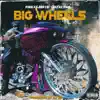 Stream & download Big Wheels (feat. Jazze Pha) - Single