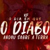 O Dia Que o Diabo Andou Sobre a Terra - Single