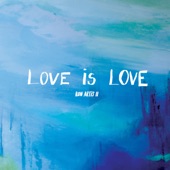 Ron Artis II - Love Is Love (feat. Ida Marie Artis)