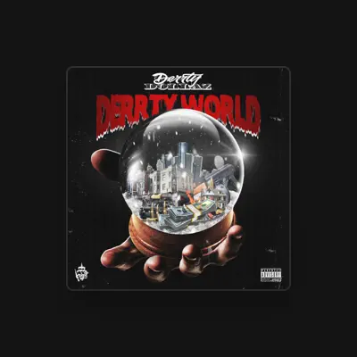 Listen to Derrty Dollaz, watch music videos, read bio, see tour dates & more!
