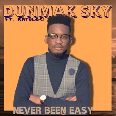 Never Been Easy (feat. Katlego) [Radio Edit] - Single