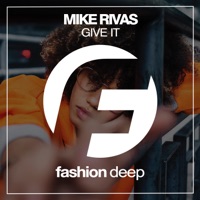 Mike Rivas - Give It (Dub Mix)