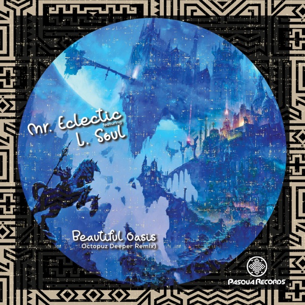 Beautiful Oasis (feat. L.Soul) - Single
