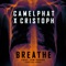 Breathe (feat. Jem Cooke) [Cristoph Remix] - CamelPhat & Cristoph lyrics