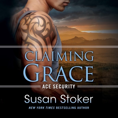 Claiming Grace: Ace Security, Book 1 (Unabridged)
