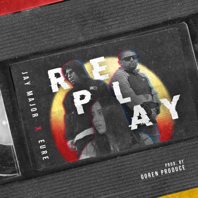 Replay (feat. Eure) - Single