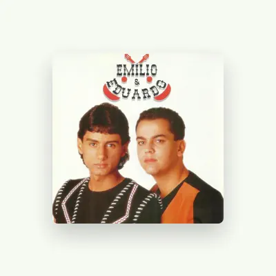Listen to Emílio & Eduardo, watch music videos, read bio, see tour dates & more!