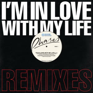 I'm In Love With My Life (Remixes) - EP