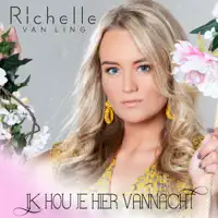 Ik Hou Je Hier Vannacht — Richelle Van Ling