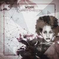 Work - Single - Journey Christine