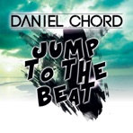 Jump To the Beat (Daniel Chord & Robbie Groove Mix) - Single