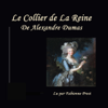 Le Collier de la Reine - Alexandre Dumas
