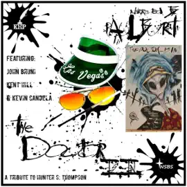 The Doctor...Is In: Three Twisted Tales Inspired by The Legendary Dr. Hunter S. Thompson (Unabridged)