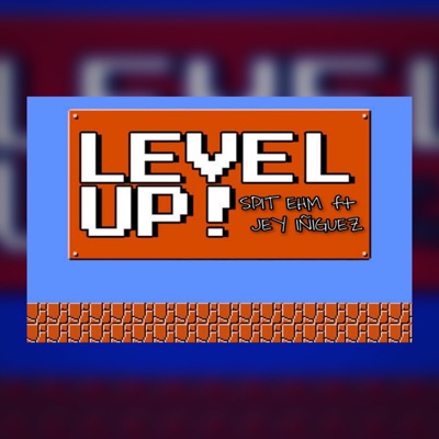 Level Up! (feat. Jey Iñiguez) - Single