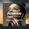 Mambo (feat. Kanda & Din Beats) - Single