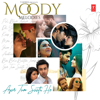 Moody Melodies - Agar Tum Saath Ho - Various Artists