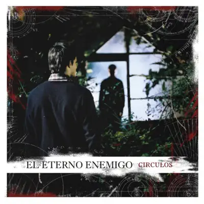 Circulos - El Eterno Enemigo