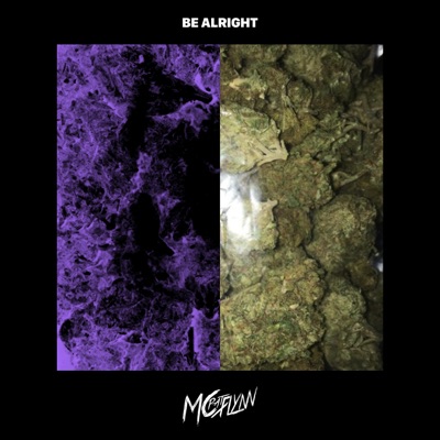 Be Alright (feat. Calvin Buckley & OGM) - Single