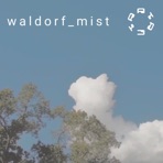 Waldorf_Mist