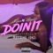 Doin' It (feat. Moschino Jones) - Kina Monett lyrics