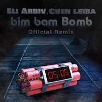 bim bam Bomb (Official Remix) - Single - Chen Leiba & Eli Arbiv