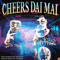 Cheers Dai Mai? (feat. Nicecnx) - Single - Ling Of King