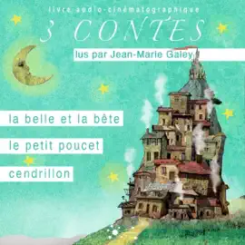 La Belle et la Bête - Le petit Poucet - Cendrillon: Contes 1
