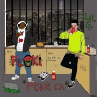 Pour Ça (feat. Lilguwop) - Single - Floki