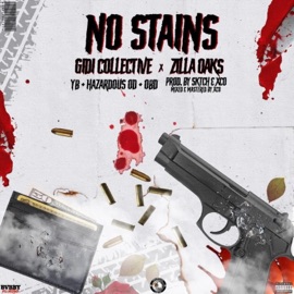 No Stains (feat. Yb, OBD, Hazardous OD & Zilla Oaks) Gidi Collective